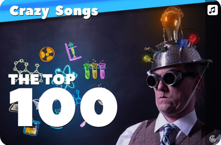Top 100 Crazy Songs in Popular Music Crazy